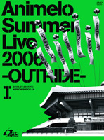 Animelo Summer Live 2006 -OUTRIDE- I