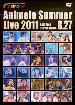 Animelo Summer Live 2011-rainbow- 8.27 DVD