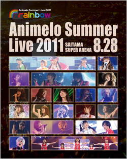 Animelo Summer Live 2011-rainbow- 8.28 Blu-ray Disc