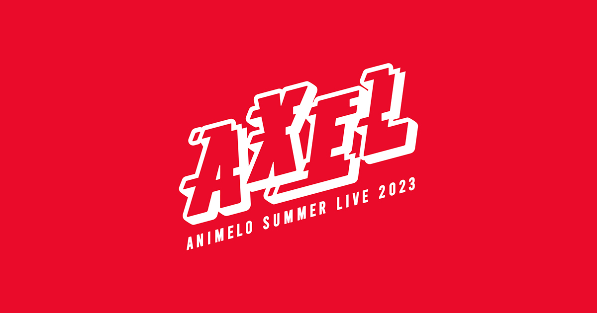 Blu-ray│Animelo Summer Live 2023 -AXEL-