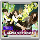 AKINO with bless4