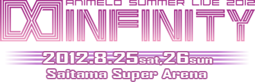 Animelo Summer Live 2012 -INFINITY∞-